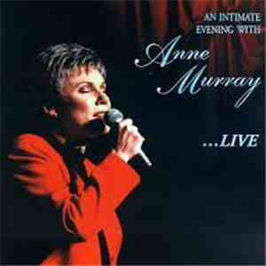 Anne Murray - An Intimate Evening With Anne Murray... Live