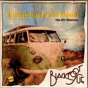 Blackfoot Sue - Standing In The Road - The Hit Masters