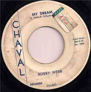 Bobby Webb - My Dream / Same Old Story