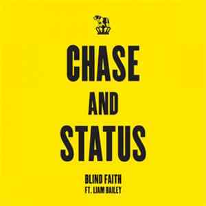 Chase & Status FT. Liam Bailey - Blind Faith
