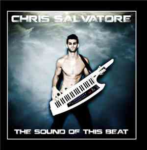 Chris Salvatore - The Sound Of This Beat