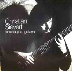 Christian Sievert - Fantasìa Para Guitarra