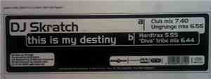 DJ Skratch  - This Is My Destiny