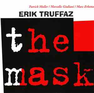 Erik Truffaz with Patrick Muller / Marcello Giuliani / Marc Erbetta - The M ...
