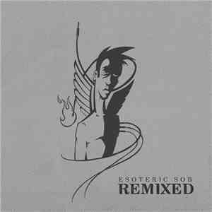 Esoteric Sob, Various - Remixed