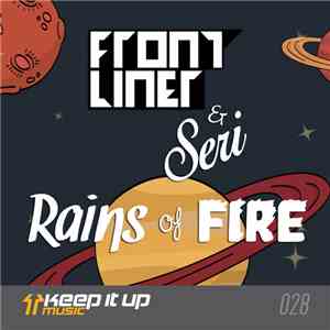 Frontliner & Seri  - Rains Of Fire