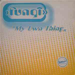 Fungi - My Own Thing