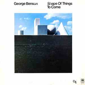 George Benson - Shape Of Things To Come
