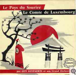 Guy Luypaerts Et Son Grand Orchestre - Le Pays Du Sourire