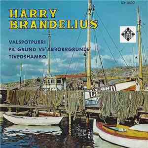 Harry Brandelius - Valspotpurri