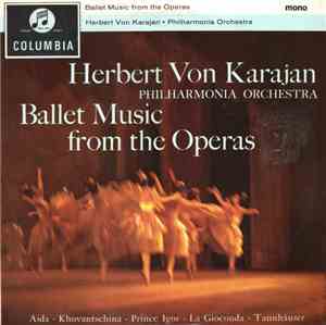 Herbert von Karajan, Philharmonia Orchestra - Ballet Music From The Operas