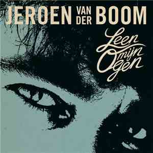 Jeroen van der Boom - Leen Mijn Ogen