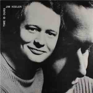 Jim Keeler  - Time Is Ours