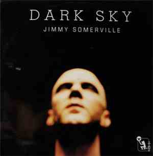 Jimmy Somerville - Dark Sky
