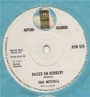 Joni Mitchell - Raised On Robbery