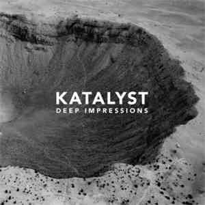 Katalyst - Deep Impressions
