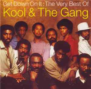 Kool & The Gang - Get Down On It: The Very Best Of