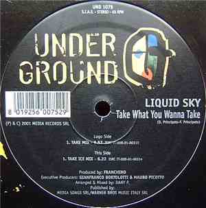 Liquid Sky - Take What You Wanna Take
