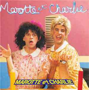 Marotte Et Charlie - Marotte Et Charlie