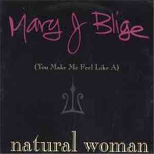 Mary J. Blige - (You Make Me Feel Like A) Natural Woman