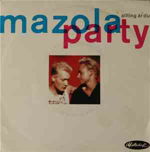 Mazola Party - Allting Är Du