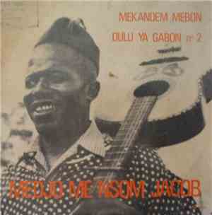 Medjo Me Nsom Jacob - Mekandem Mebon / Dulu Ya Gabon N°2