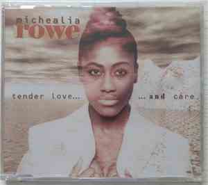 Michealia Rowe - Tender Love And Care