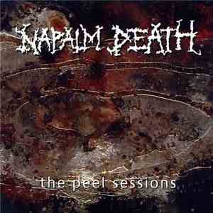 Napalm Death - The Peel Sessions