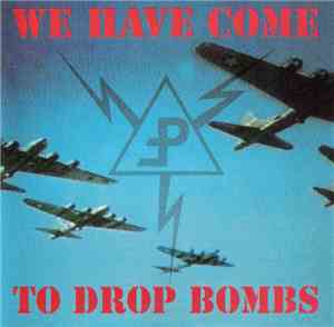 Pouppée Fabrikk - We Have Come To Drop Bombs