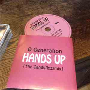 Q Generation - Hands Up (The Candyflozzmix)