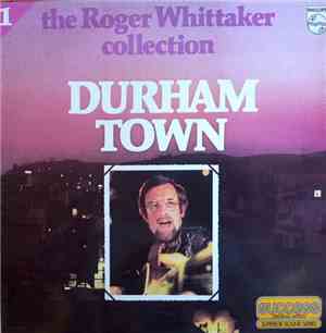 Roger Whittaker - Durham Town