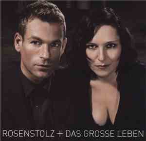 Rosenstolz - Das Große Leben