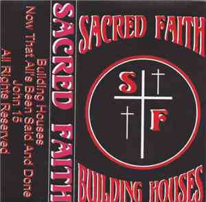 Sacred Faith - Building Houses
