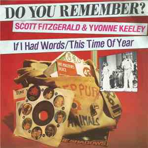 Scott Fitzgerald & Yvonne Keeley - If I Had Words / This Time Of Year