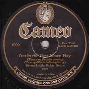 Seven Little Polar Bears - Out In The New Mown Hay / Me Too (Ho-Ho! Ha-Ha!)