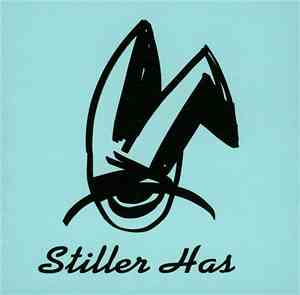 Stiller Has - Stiller Has