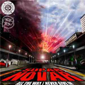 Supar Novar - All The Way / Never Give In