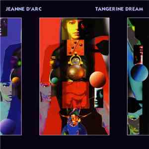 Tangerine Dream - Jeanne D'Arc - La Révolte Éternelle