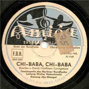 Tanzkapelle Des Berliner Rundfunks, Walter Dobschinski - Chi-Baba, Chi Baba ...