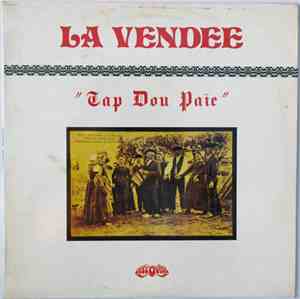 Tap Dou Païe / Les Sounurs Maraichanes - La Vendée