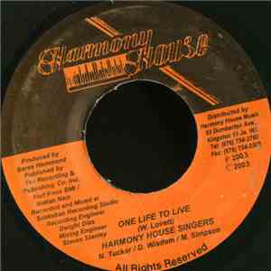 The Harmony House Singers - One Life To Live