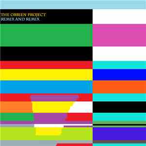 The O'Brien Project - Remix And Remix