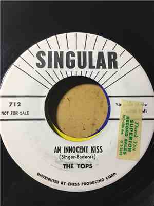 The Tops - An Innocent Kiss / Walkin' With My Baby