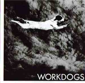 Workdogs - Haunted House Of Love