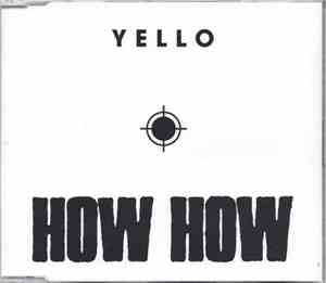 Yello - How How