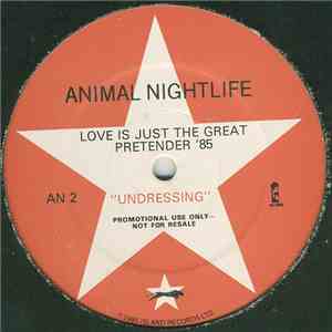 Animal Nightlife - Love Is Just The Great Pretender - '85