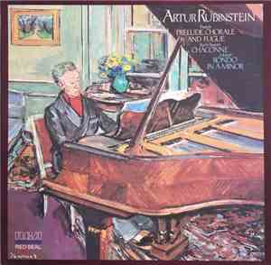 Arthur Rubinstein, Franck, Bach - Busoni, Mozart - Prélude, Chorale And Fug ...