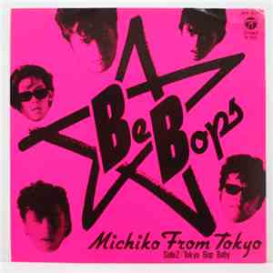 Be-Bops  - Michiko From Tokyo / Tokyo Bop Baby