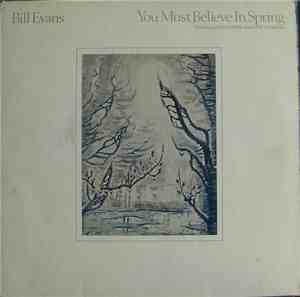 Bill Evans - You Must Believe In Spring