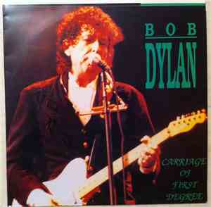 Bob Dylan - Carriage Of First Degree